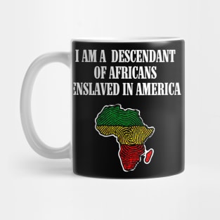 I am a Descendant of Africans Mug